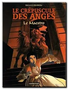 Desberg & Reculé - Le crépuscule des anges - Complet