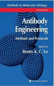 Antibody Engineering: Methods and Protocols