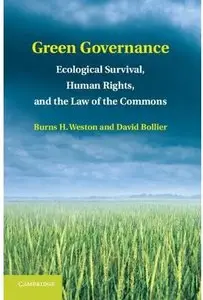 Green Governance: Ecological Survival, Human Rights, and the Law of the Commons [Repost]