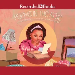 «Poems in the Attic» by Nikki Grimes