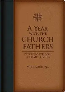 A Year with the Church Fathers