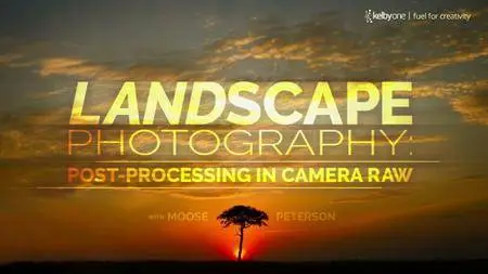 Landscape Photography: Post-Processing in Camera Raw