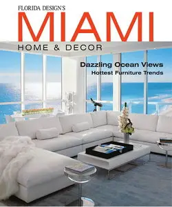 Miami Home & Decor Magazine Vol.7 No.4
