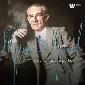 VA - Maurice Ravel: A Portrait (2024)