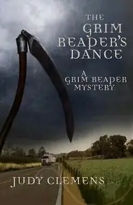 Clemens, Judy - Grim Reaper Mystery 02 - The Grim Reaper's Dance