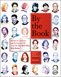 By the Book: Writers on Literature and the Literary Life from The New York Times Book Review (repost)