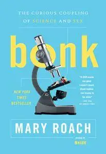 Bonk: The Curious Coupling of Science and Sex (Repost)