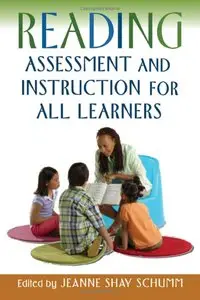 Jeanne Shay Schumm - Reading Assessment and Instruction for All Learners