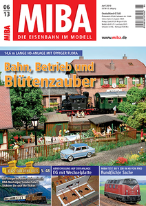 MIBA Die Eisenbahn im Detail Magazin Juni No 06 2013
