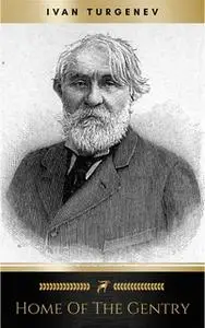 «Home of the Gentry» by Ivan Turgenev