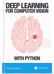 Deep Learning for Computer Vision with Python