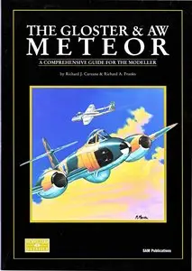 The Gloster & AW Meteor: A Comprehensive Guide for the Modeller (SAM Modellers Datafile 8) (Repost)