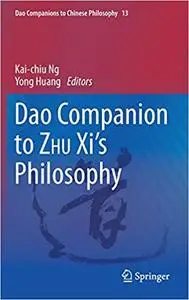 Dao Companion to ZHU Xi’s Philosophy (Dao Companions to Chinese Philosophy)