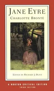 Charlotte Bronte, "Jane Eyre" (Norton Critical Editions), 3rd Edition