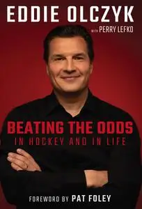 Eddie Olczyk: Beating the Odds in Hockey and in Life