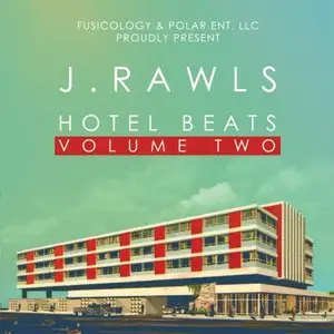 J. Rawls - Hotel Beats Vol 2 (2014)