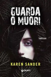 Karen Sander - Guarda o muori