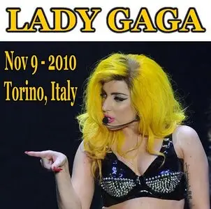 Lady Gaga – The Monster Ball Tour (Live in Torino, Italy) (2010)