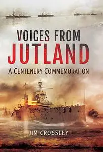 «Voices From Jutland» by Jim Crossley