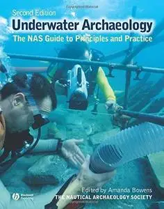Archaeology Underwater: The NAS Guide to Principles and Practice