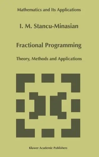 Fractional Programming: Theory, Methods and Applications (Mathematics and Its Applications) by I.M. Stancu-Minasian