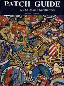 Patch Guide. US Navy Ships and Submarines (Repost)
