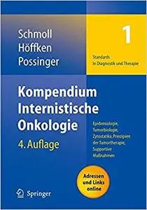 Kompendium Internistische Onkologie Standards in Diagnostik und Therapie: Teil I (Repost)