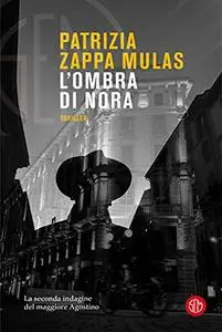 Patrizia Zappa Mulas - L'ombra di Nora