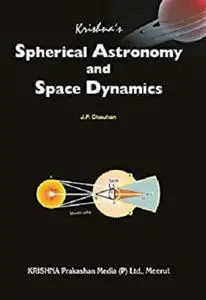 Spherical Astronomy and Space Dynamics