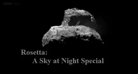 BBC- Rosetta: A Sky at Night Special (2014)