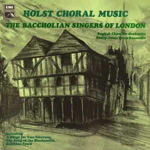 Gustav Holst: Choral Music - The Baccholian Singers of London