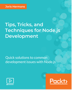 Tips, Tricks, and Techniques for Node.js Development