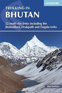 Trekking in Bhutan: 22 Multi-day Treks Including the Jhomolhari, Drukpath and Dagala Treks (Repost)