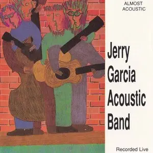 Jerry Garcia Acoustic Band - Almost Acoustic (1987)