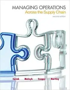 Managing Operations Across the Supply Chain (The Mcgraw-hill/Irwin Series in Operations and Decision Sciences) [Repost]