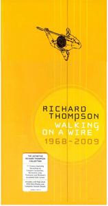 Richard Thompson - Walking On A Wire: 1968-2009 (2009)