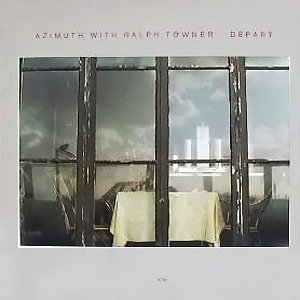 Azimuth with Ralph Towner - Départ - 1980 [ECM 1163]