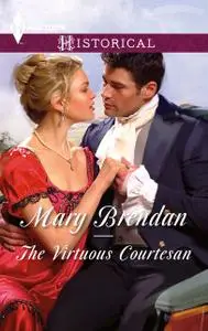 «The Virtuous Courtesan» by Mary Brendan