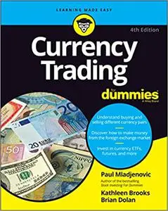 Currency Trading For Dummies (For Dummies (Business & Personal Finance)), 4th Edition