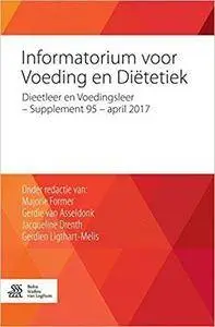 Informatorium voor Voeding en Diëtetiek: Dieetleer en Voedingsleer - Supplement 95 - april 2017