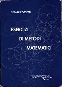 Esercizi di metodi matematici