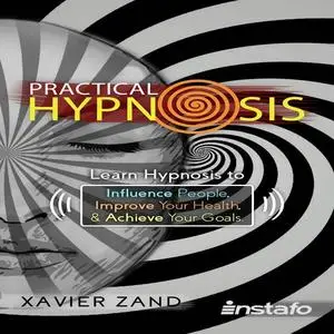 «Practical Hypnosis» by Instafo, Xavier Zand