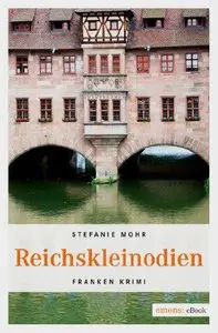 Mohr, Stefanie - Reichskleinodien: Hackenholts sechster Fall
