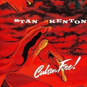 The Stan Kenton Orchestra - Cuban Fire! (1956)