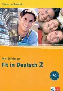 S. Janke-Papanikolaou, K. Vavatzandis, "Mit Erfolg zu Fit in Deutsch 2: Übungs- und Testbuch + Audio CD"