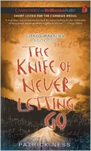 The Knife of Never Letting Go (Chaos Walking Series) (Audiobook)