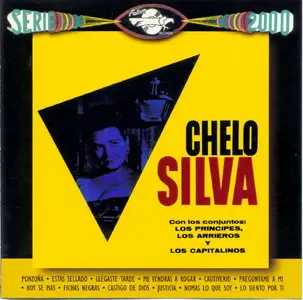 Chelo Silva - Con Los Principes, Los Arrieros y Los Capitalinos  (2001)