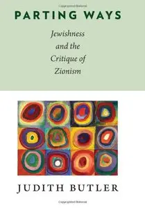Parting Ways: Jewishness and the Critique of Zionism (repost)