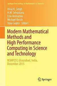 Modern Mathematical Methods and High Performance Computing in Science and Technology (Repost)
