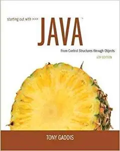 Starting Out with Java: From Control Structures through Objects
